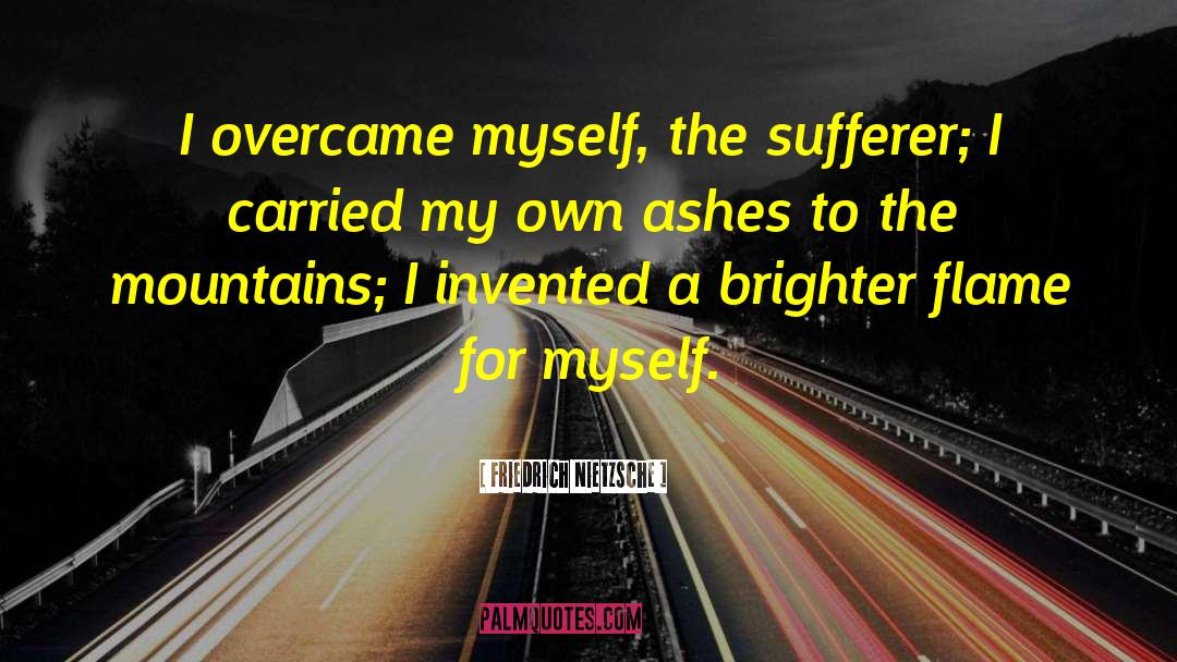 Sufferer quotes by Friedrich Nietzsche