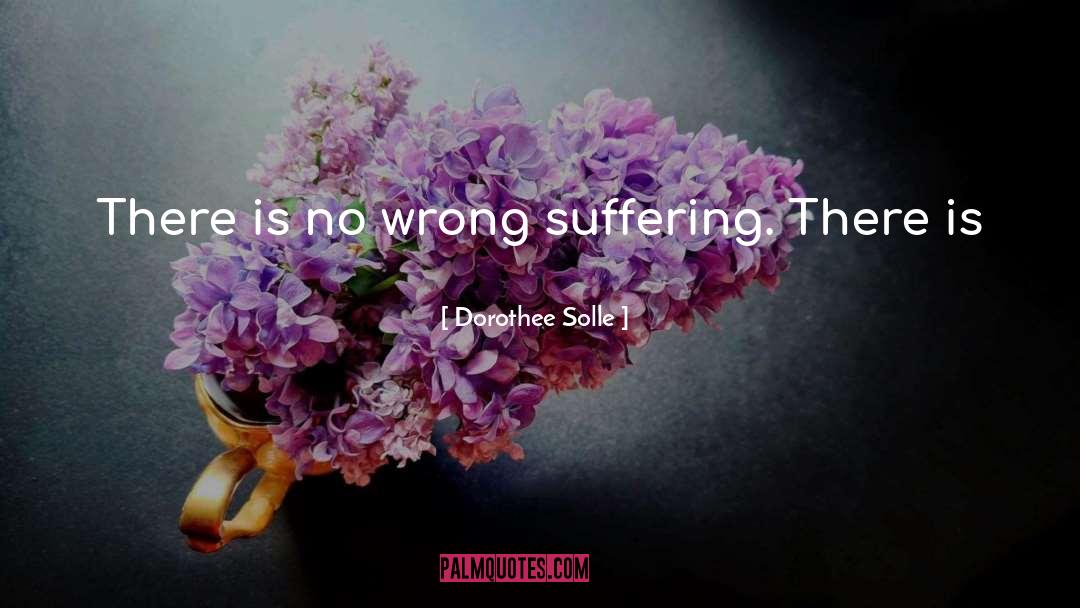 Sufferers quotes by Dorothee Solle