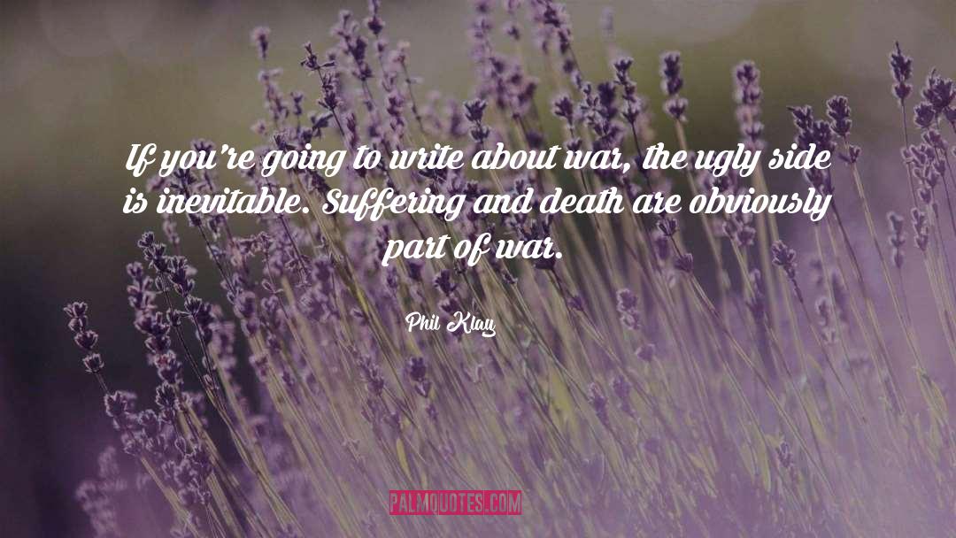 Suffering And Death quotes by Phil Klay