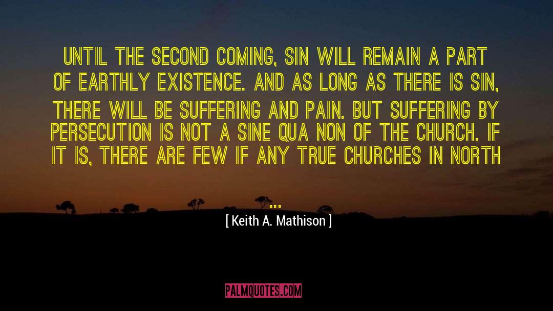 Suffering And Pain quotes by Keith A. Mathison