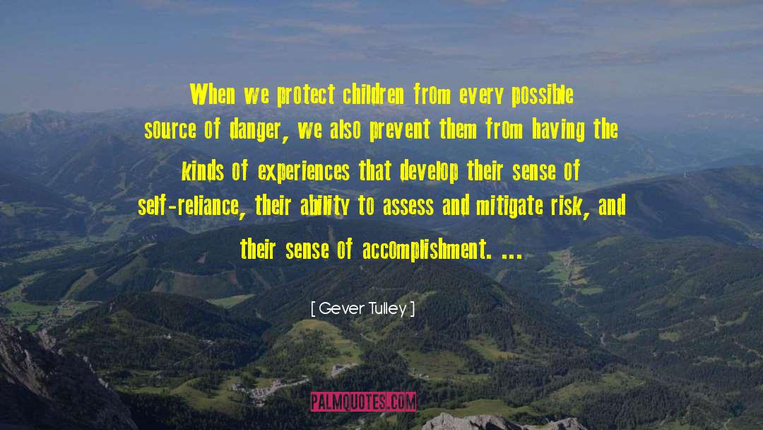 Suffering Children quotes by Gever Tulley