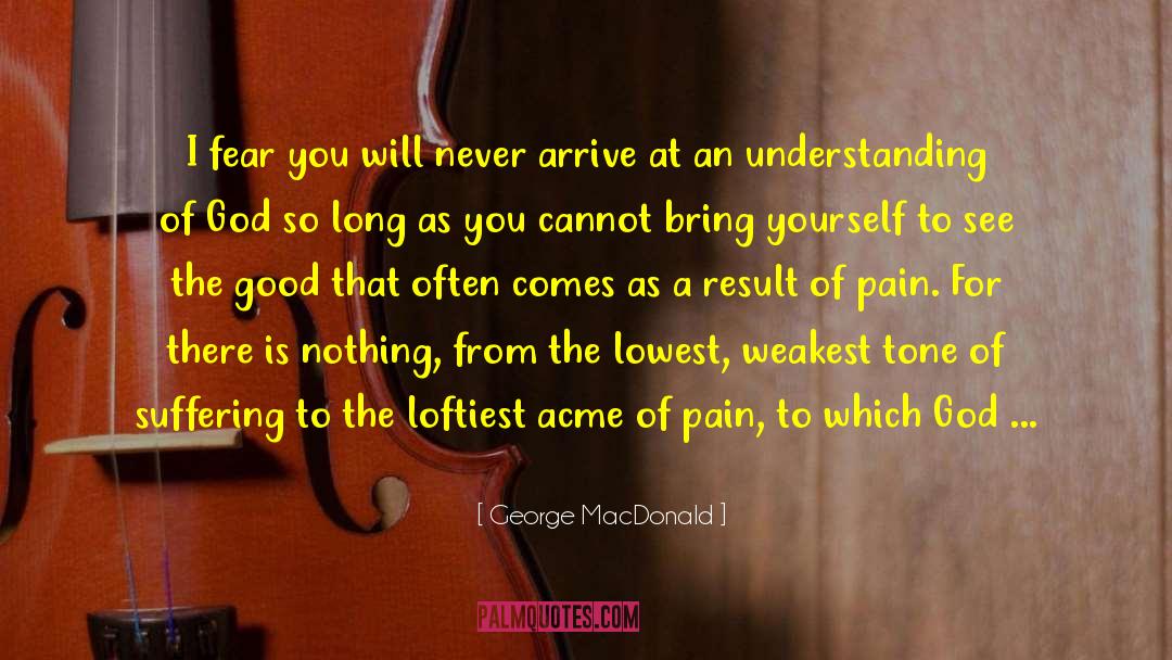 Suffering Is Long It Bears quotes by George MacDonald