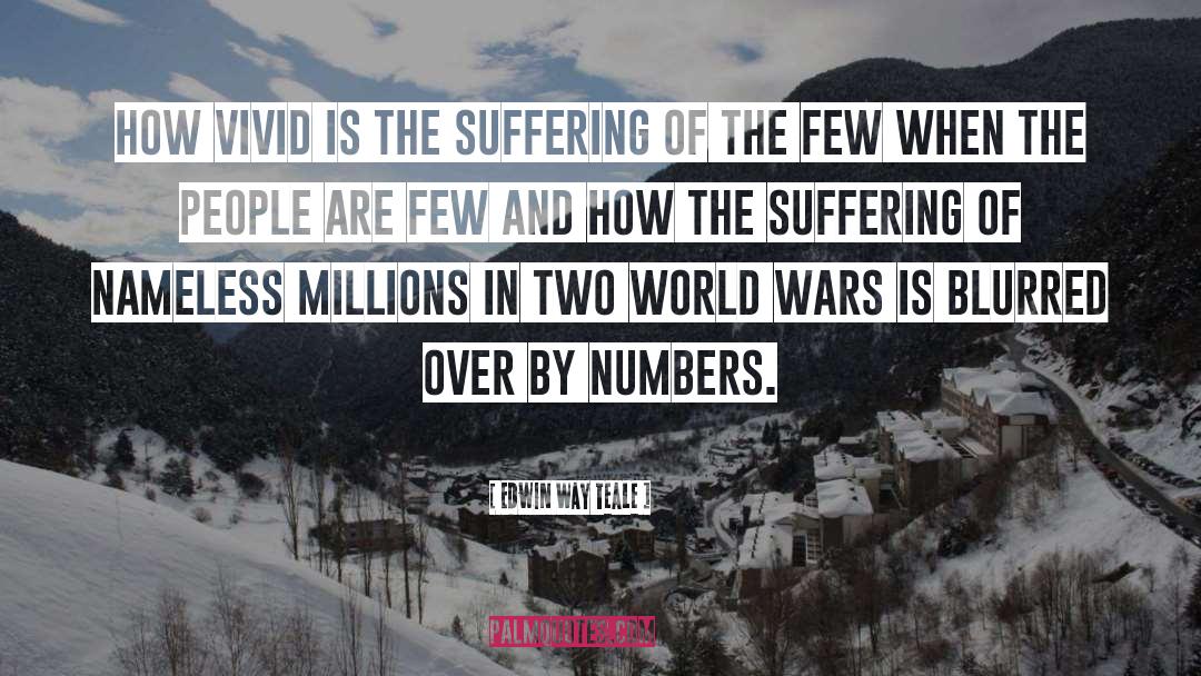 Suffering Is Over quotes by Edwin Way Teale