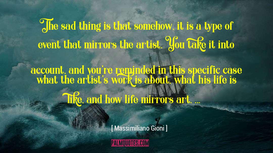 Suffering Life quotes by Massimiliano Gioni