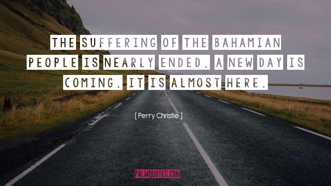 Suffering Of Humanity quotes by Perry Christie
