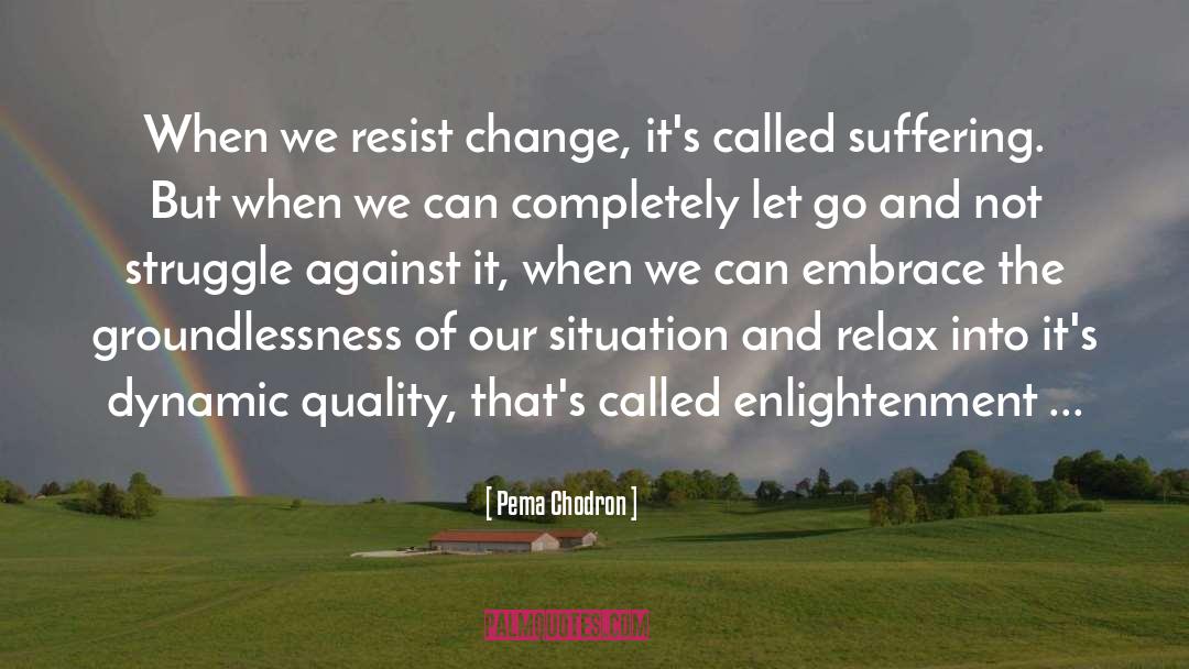 Suffering Of Humanity quotes by Pema Chodron