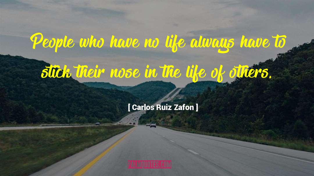 Suffering Of Others quotes by Carlos Ruiz Zafon