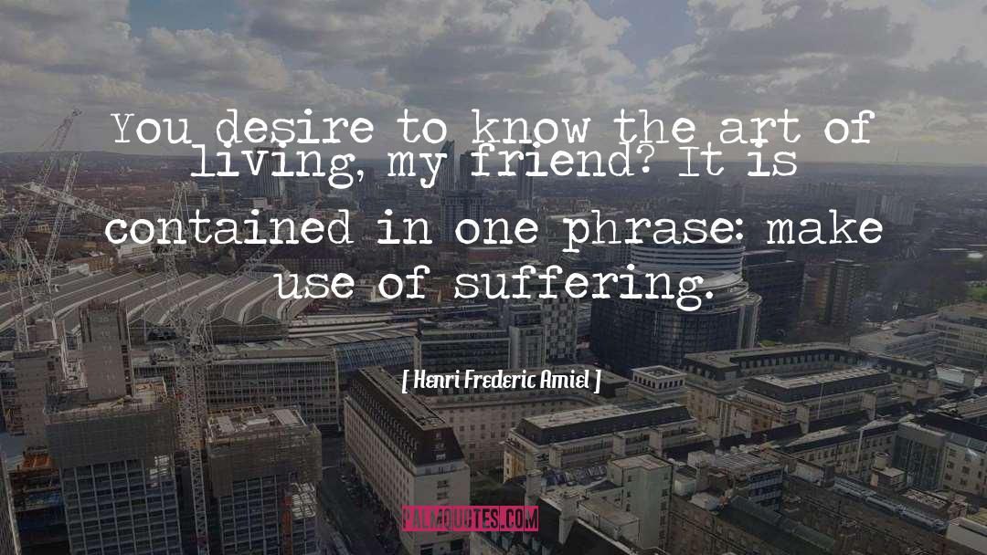Suffering quotes by Henri Frederic Amiel