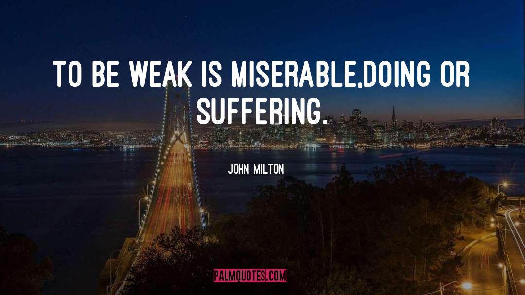 Suffering quotes by John Milton