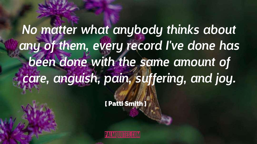 Suffering Trauma quotes by Patti Smith