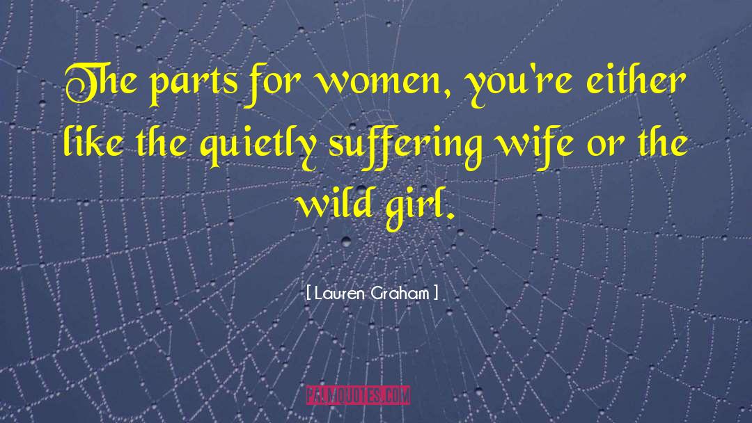 Suffering Wife quotes by Lauren Graham