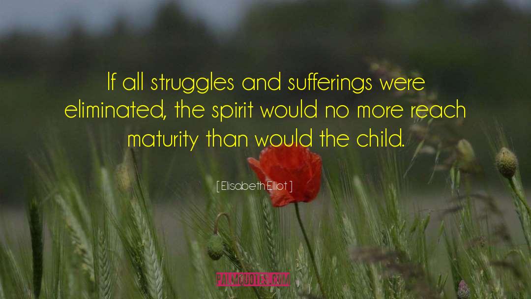 Sufferings quotes by Elisabeth Elliot