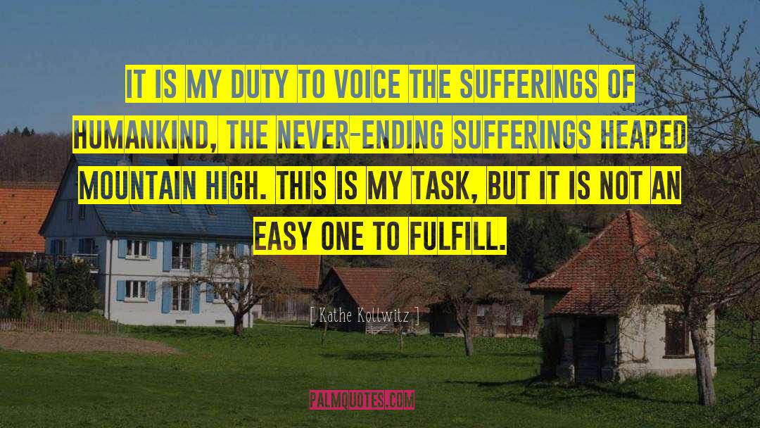 Sufferings quotes by Kathe Kollwitz