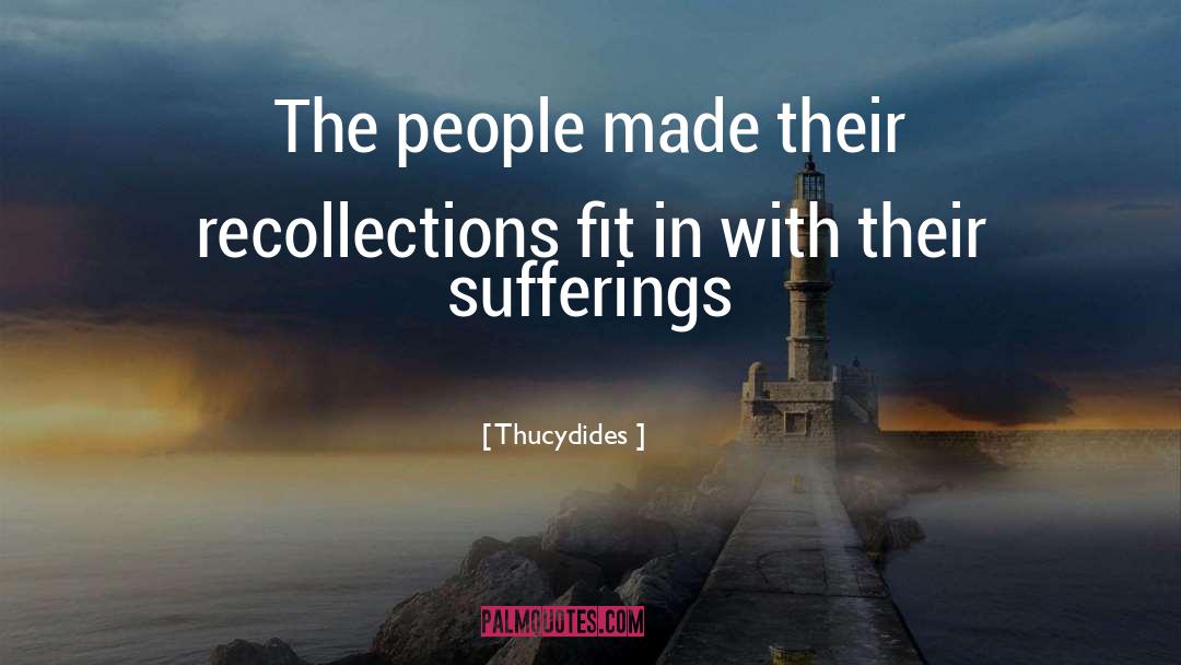 Sufferings quotes by Thucydides