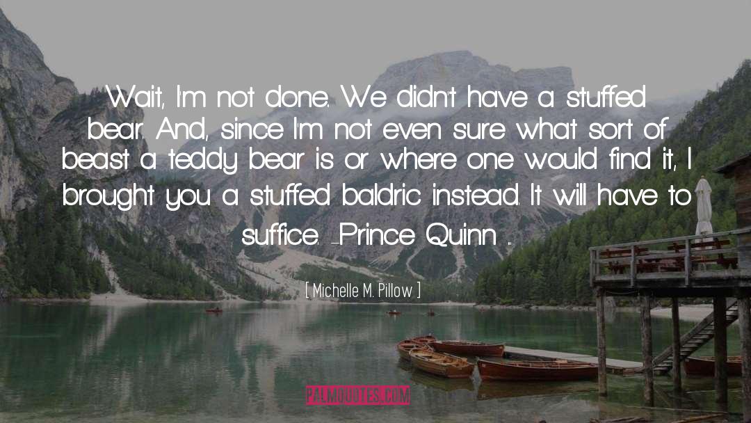 Suffice quotes by Michelle M. Pillow