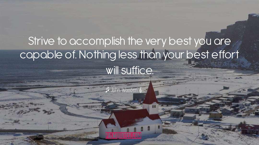 Suffice quotes by John Wooden