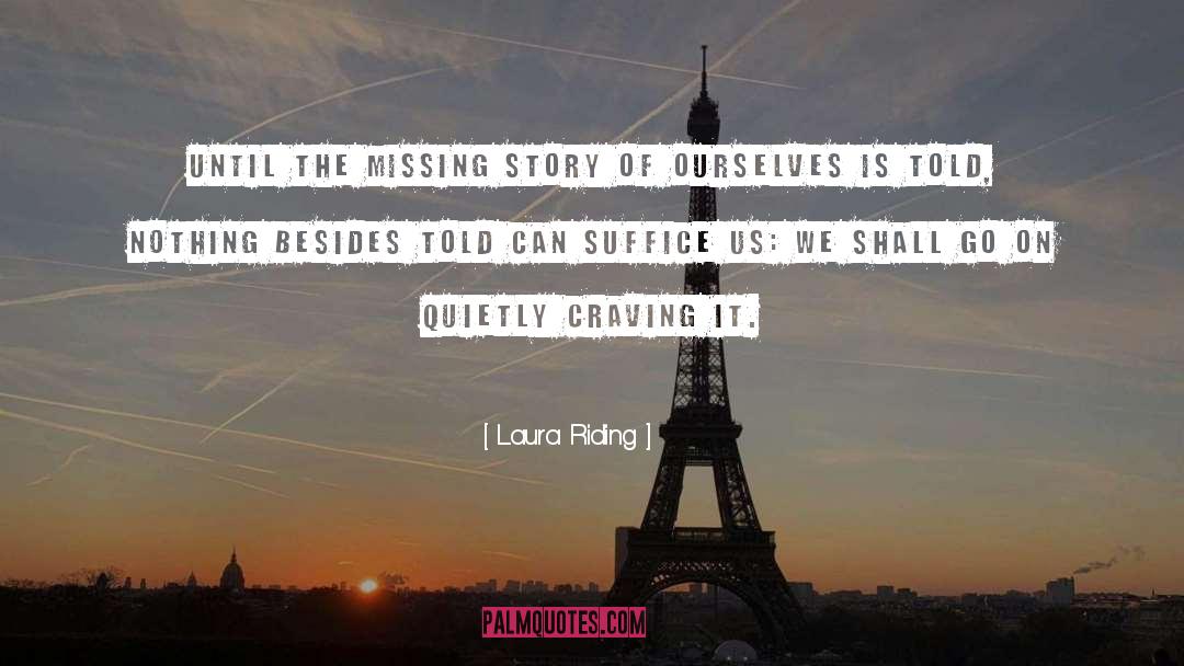 Suffice quotes by Laura Riding