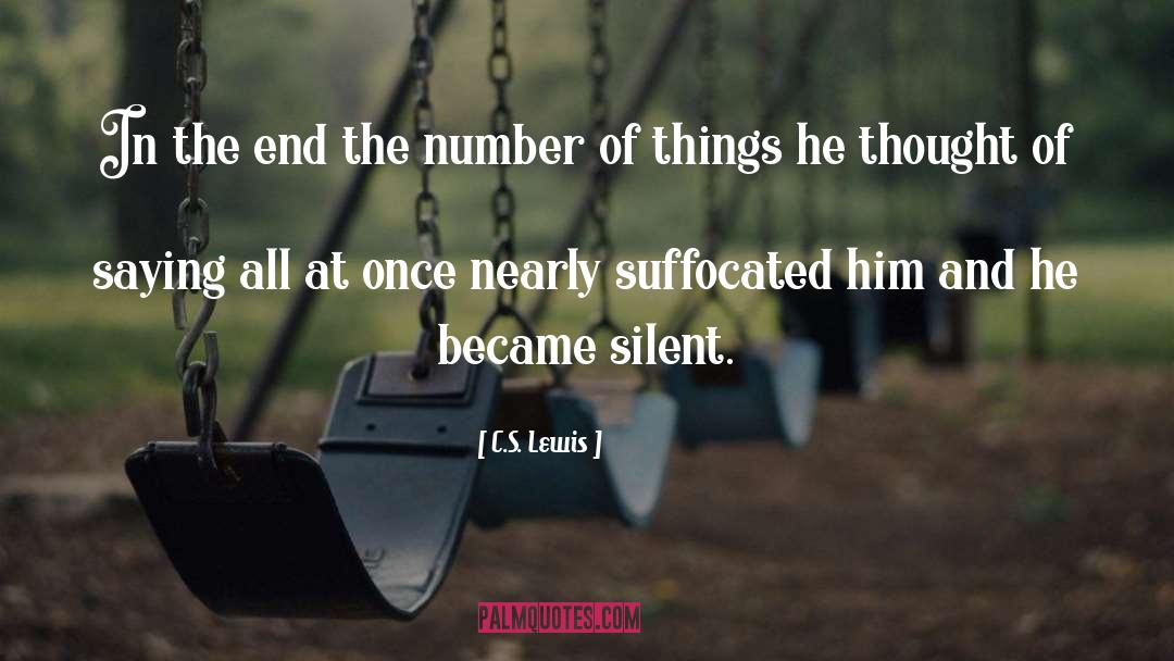 Suffocated quotes by C.S. Lewis