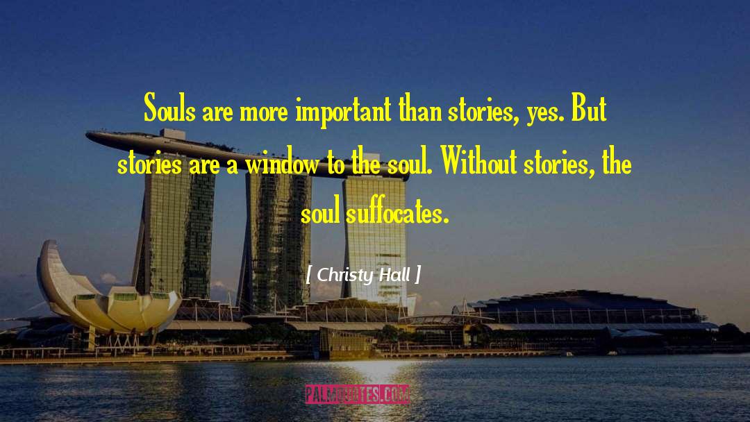 Suffocates quotes by Christy Hall