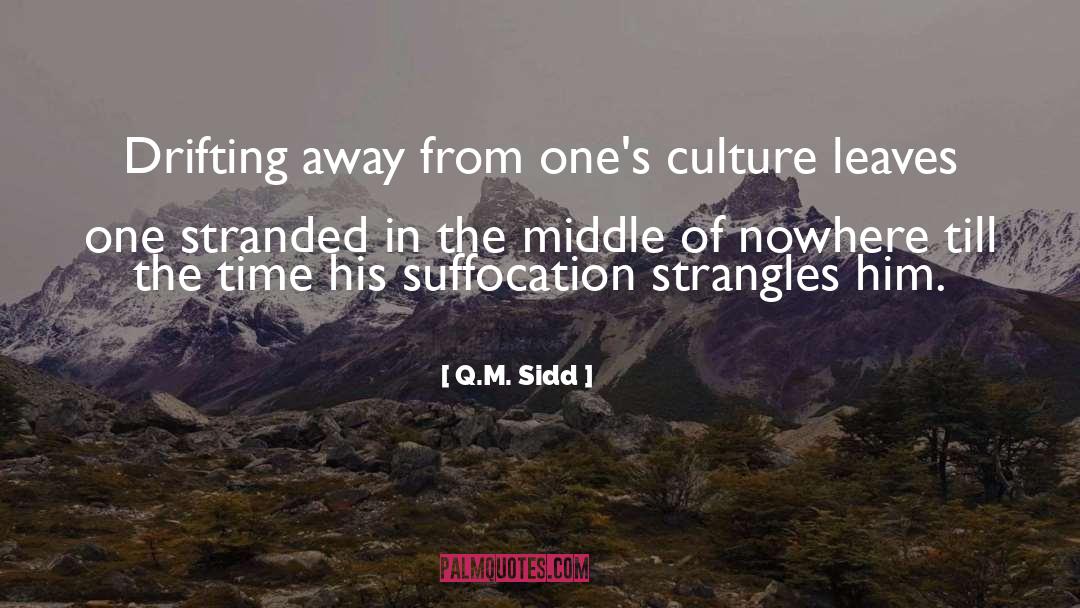 Suffocation quotes by Q.M. Sidd