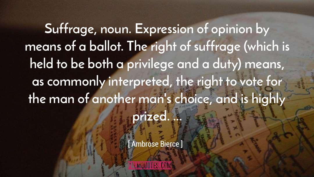 Suffrage quotes by Ambrose Bierce