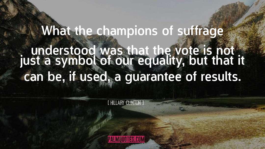 Suffrage quotes by Hillary Clinton