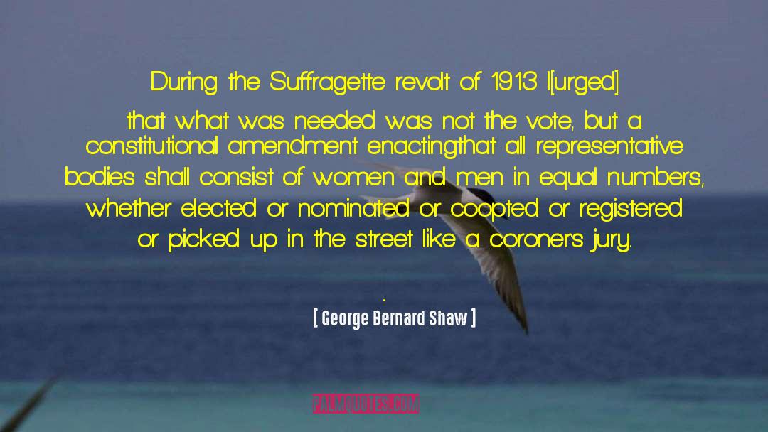 Suffragette quotes by George Bernard Shaw