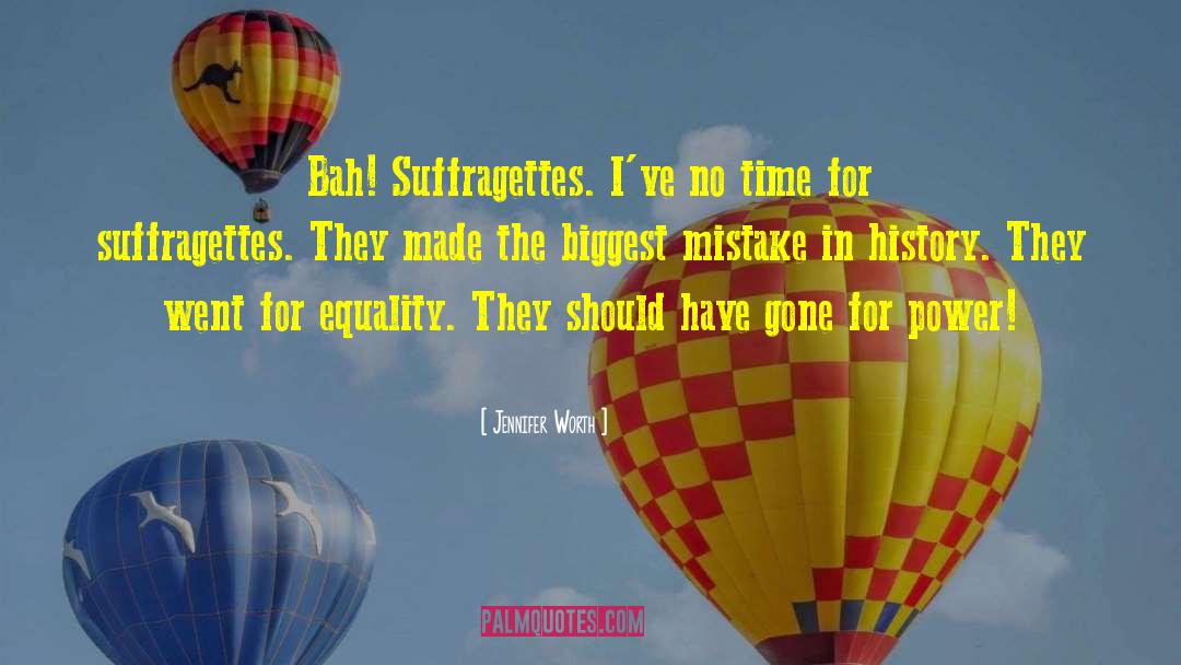 Suffragettes quotes by Jennifer Worth