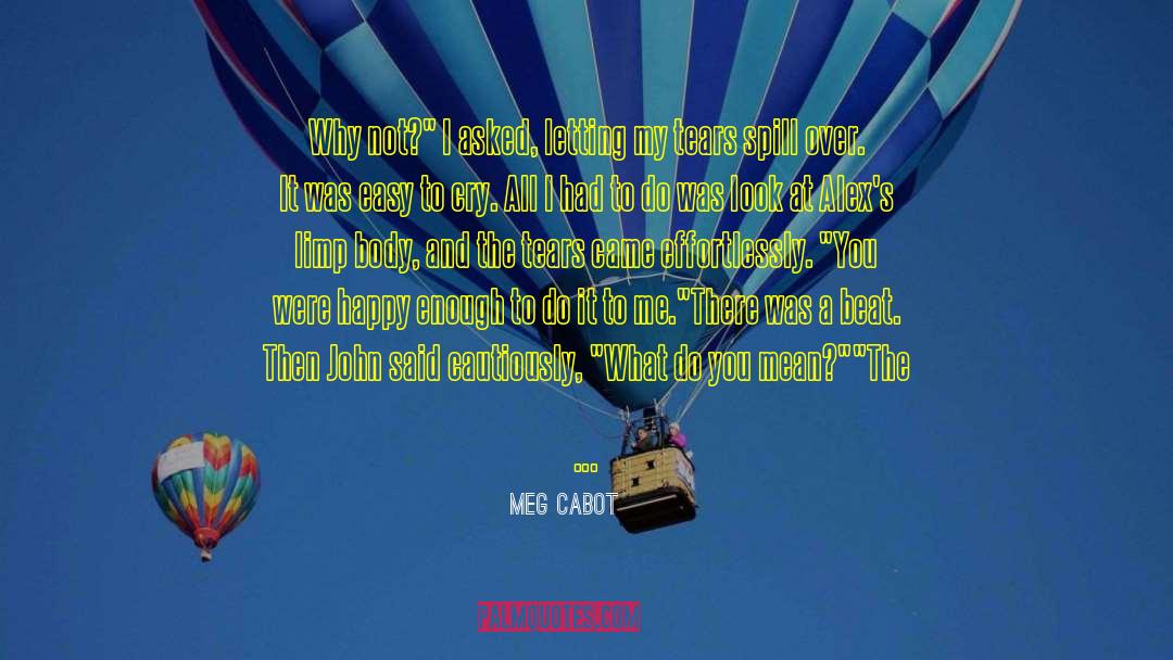 Suffuse quotes by Meg Cabot