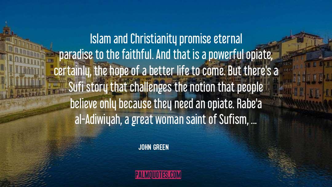 Sufi Mystic quotes by John Green