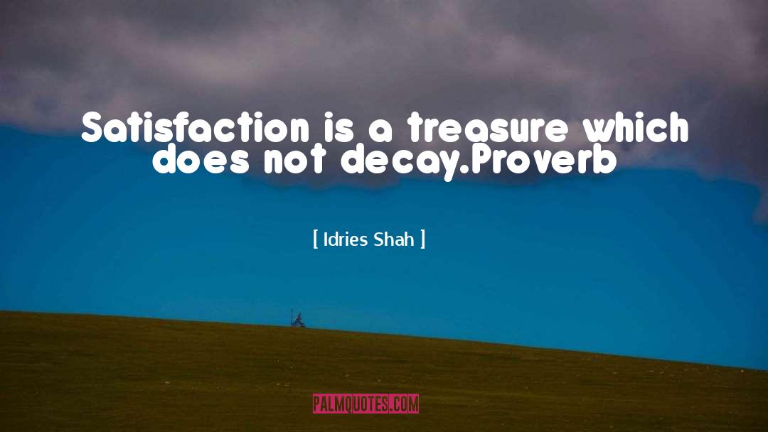 Sufi Proverb quotes by Idries Shah