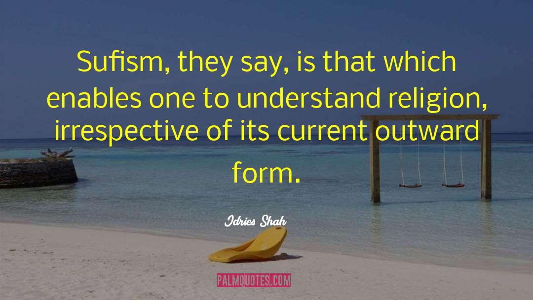 Sufism 31 quotes by Idries Shah