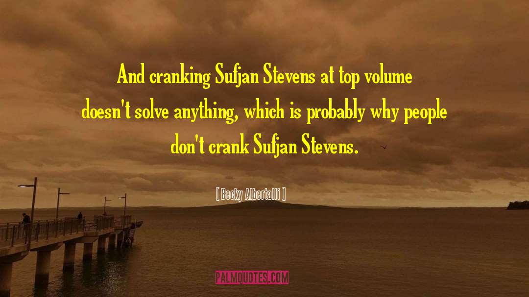 Sufjan Stevens quotes by Becky Albertalli