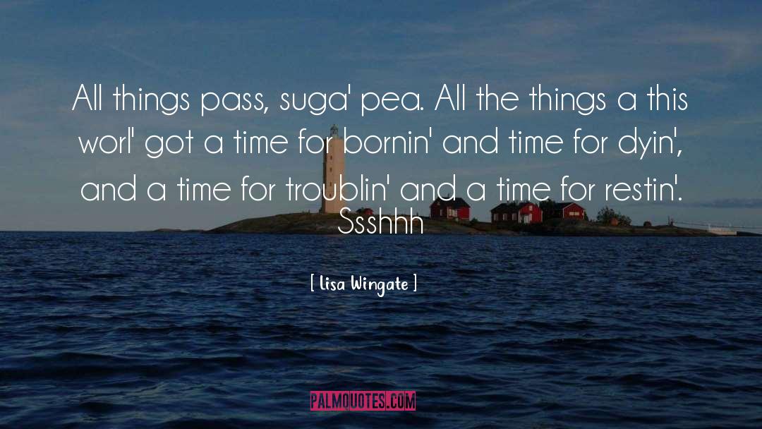 Suga quotes by Lisa Wingate