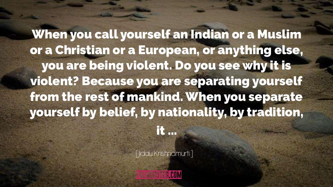 Sugalski Nationality quotes by Jiddu Krishnamurti
