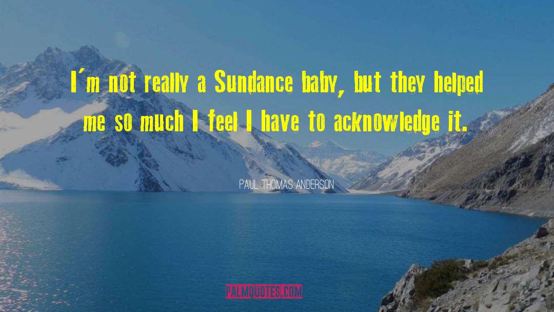 Sugar Baby quotes by Paul Thomas Anderson