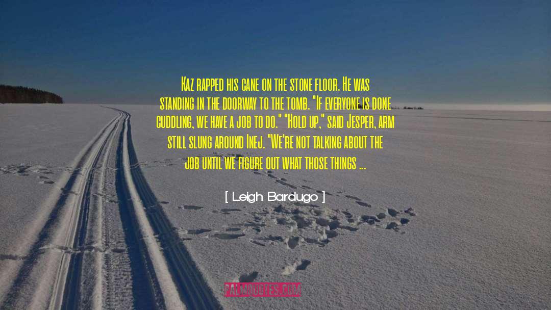 Sugar Cane quotes by Leigh Bardugo