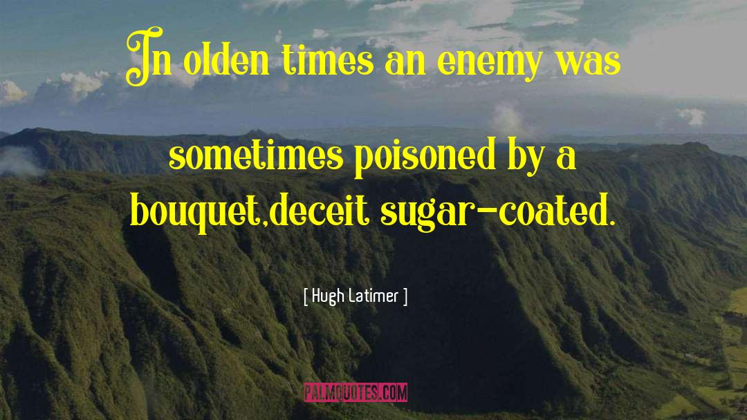 Sugar Coated Preaching quotes by Hugh Latimer