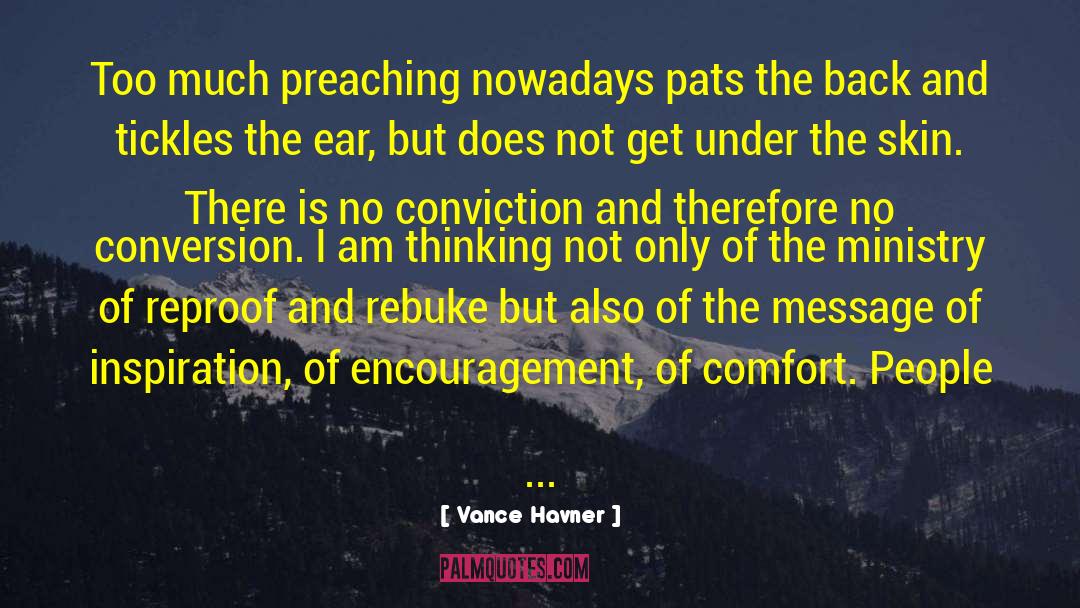 Sugar Coated Preaching quotes by Vance Havner