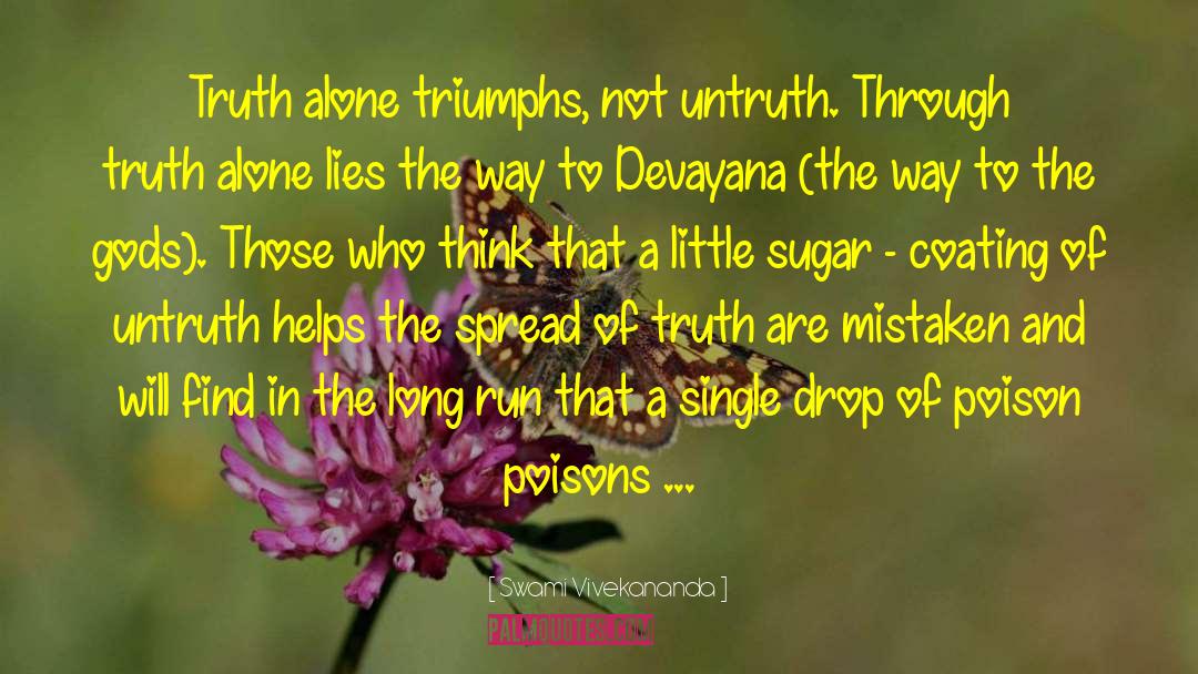 Sugar Coating quotes by Swami Vivekananda