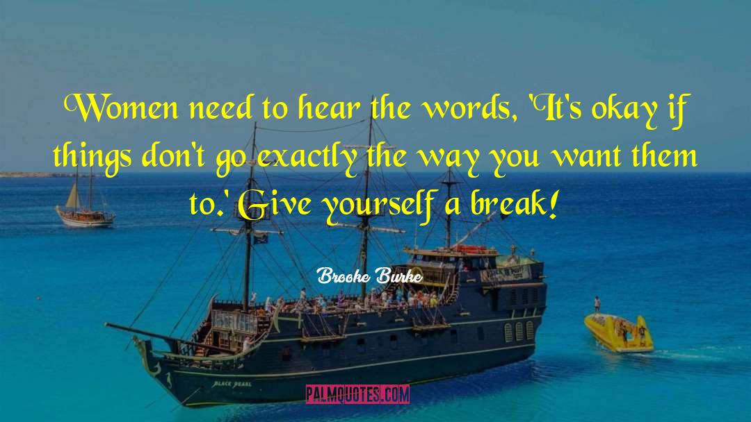 Sugar Coating Words quotes by Brooke Burke