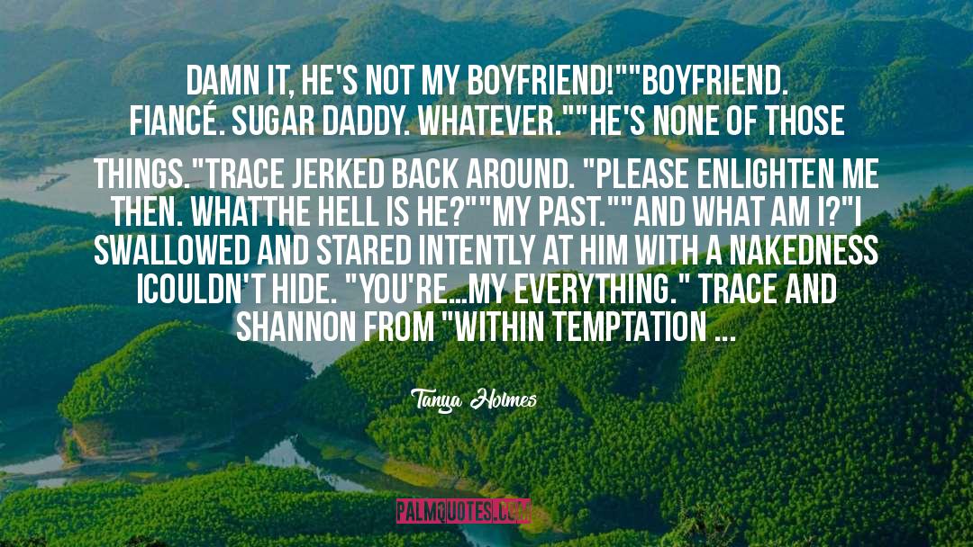 Sugar Daddy quotes by Tanya Holmes