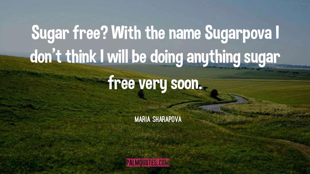 Sugar Packet quotes by Maria Sharapova