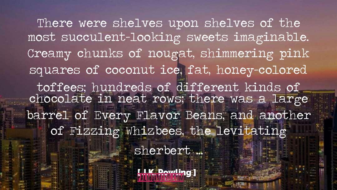 Sugar quotes by J.K. Rowling