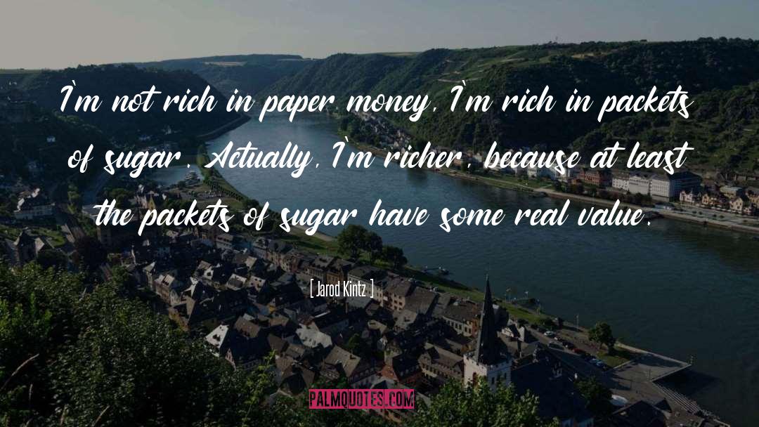 Sugar quotes by Jarod Kintz
