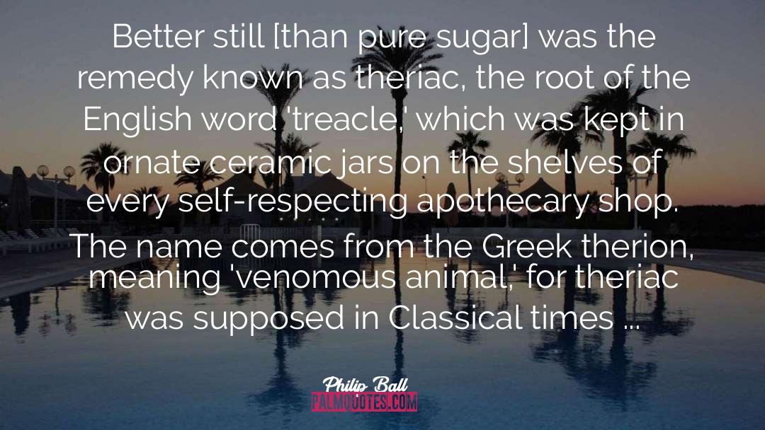 Sugar quotes by Philip Ball