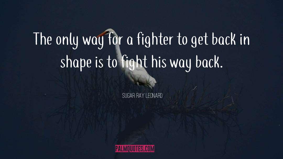 Sugar Ray Leonard quotes by Sugar Ray Leonard