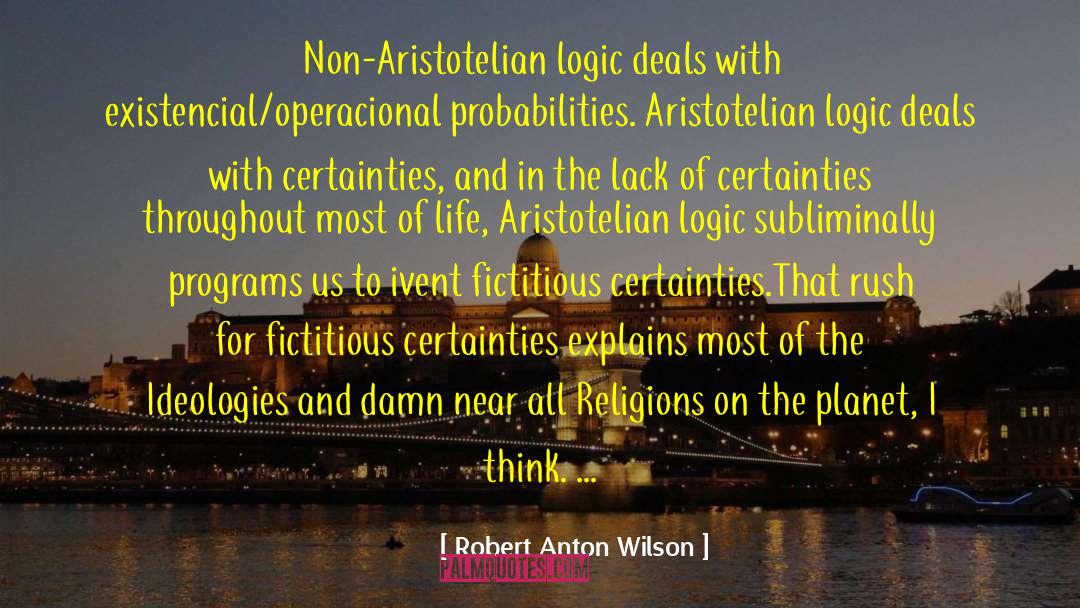 Sugar Rush quotes by Robert Anton Wilson