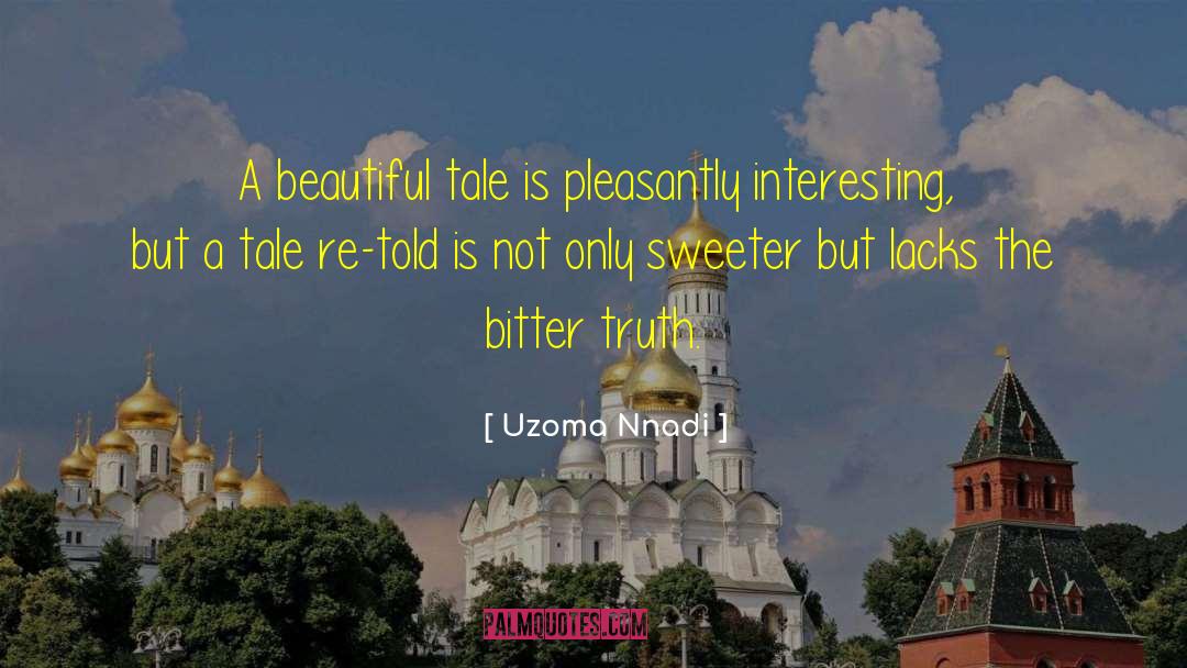 Sugar The Bitter Truth quotes by Uzoma Nnadi