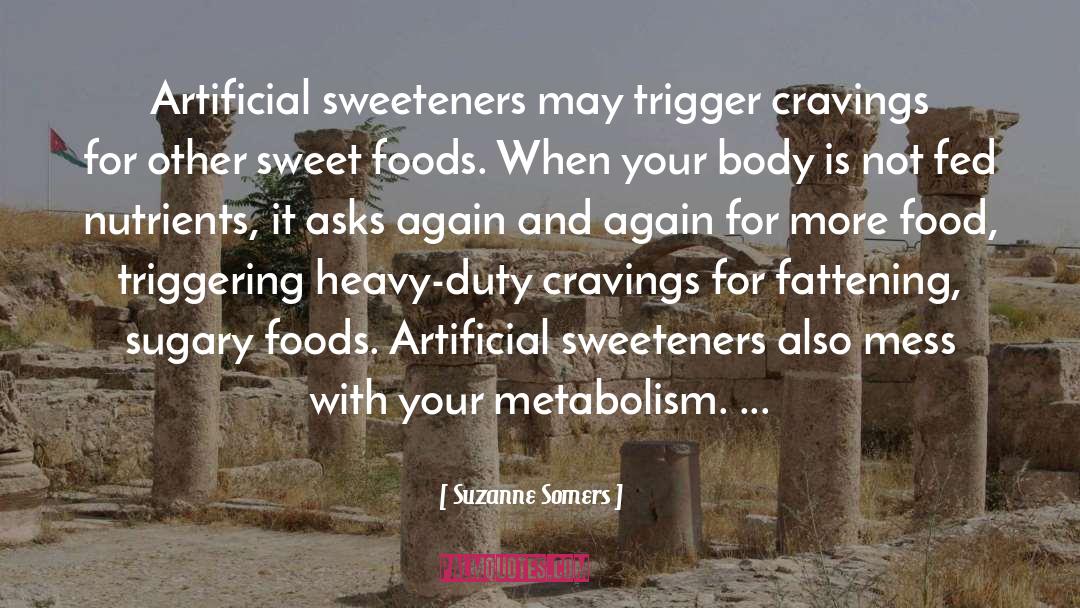 Sugary quotes by Suzanne Somers